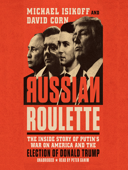 Title details for Russian Roulette by Michael Isikoff - Available